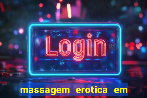 massagem erotica em porto alegre